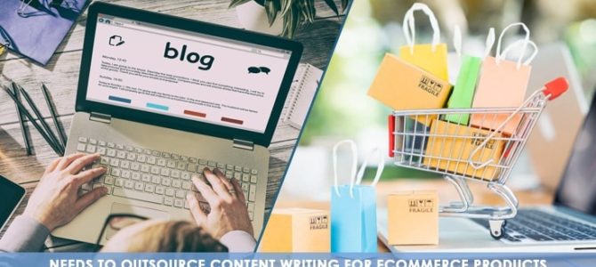 Needs to Outsource Content Writing for eCommerce Products