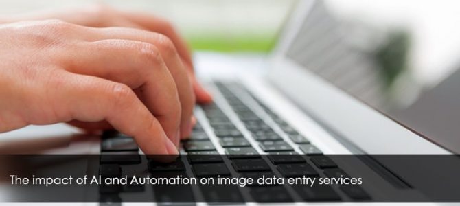 The impact of AI and Automation on image data entry services
