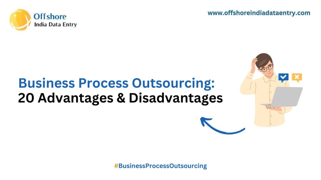 Advantages & Disadvantages of Business Process Outsourcing