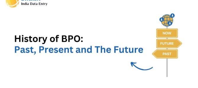 History of BPO: Past, Present and The Future