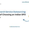 Web Research Service Outsourcing: Benefits of Choosing Indian BPO Company
